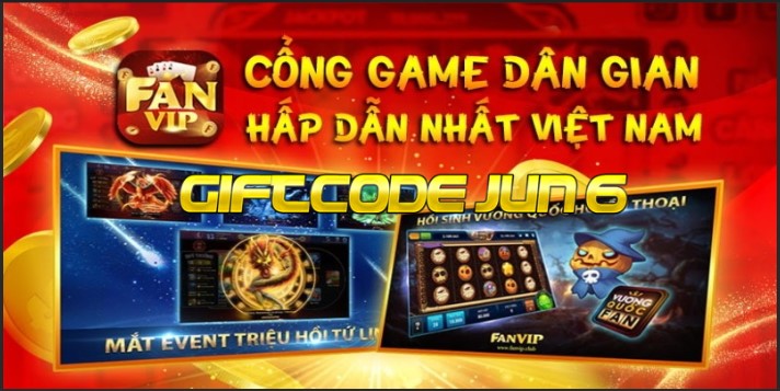 Dự thưởng Giftcode Fanvip Club giá trị tới 10 triệu đồng ngay hôm nay