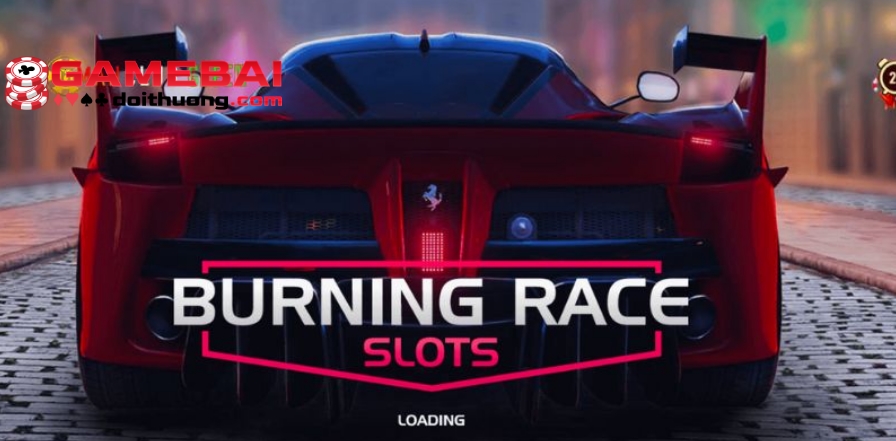 Burning Race Man Club - Game Slot Hấp Dẫn Mà Bạn Nên Thử Một lần