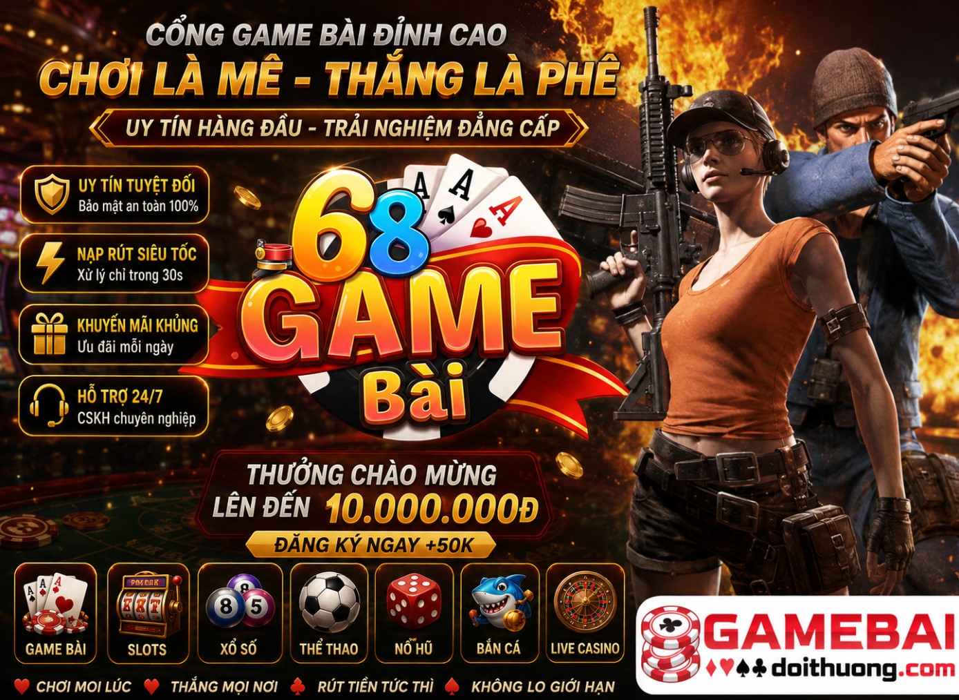 68 Game Bài – Đổi thưởng đỉnh cao, chiếm bạc cực sốc